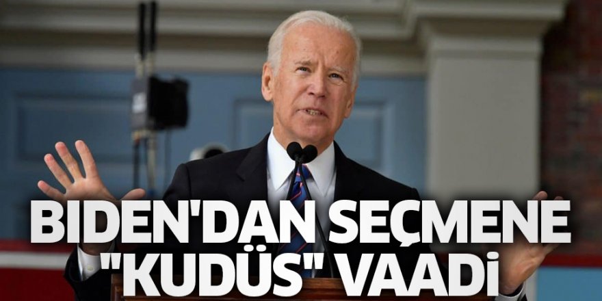 Biden'dan seçmene ''Kudüs'' vaadi