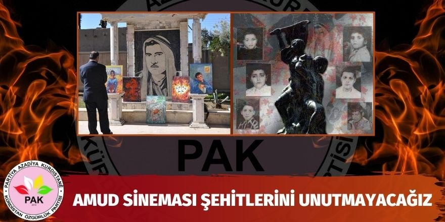 PAK: Amud Sineması Şehitlerini Unutmayacağız