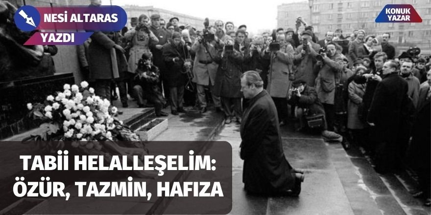 Tabii helalleşelim: Özür, tazmin, hafıza