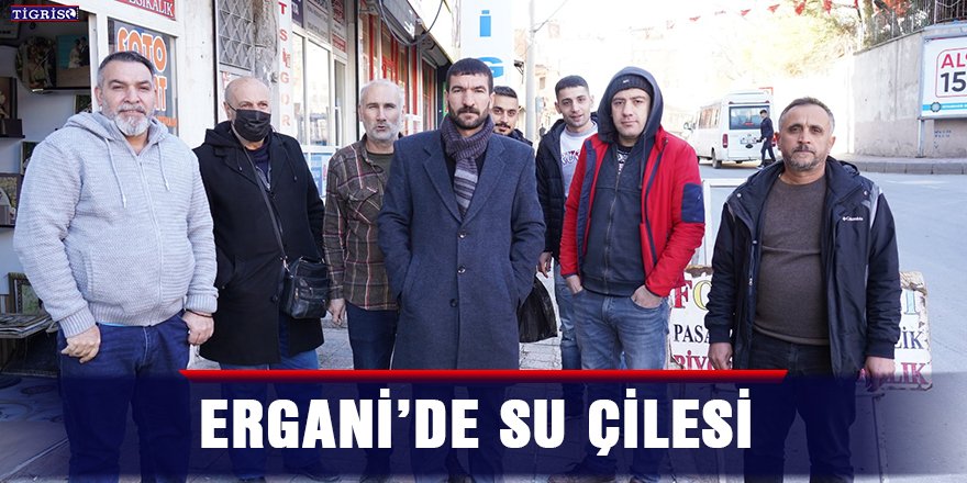 Diyarbakır Ergani’de su çilesi