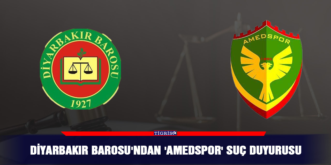 Diyarbakır Barosu'ndan 'Amedspor' suç duyurusu