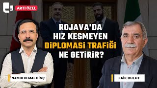 Rojava'da hız kesmeyen diplomasi trafiği ne getirir?