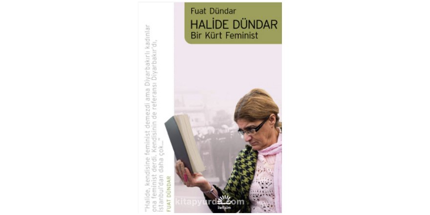 "Bir Kürt feminist: Halide Dündar" kitabı çıktı